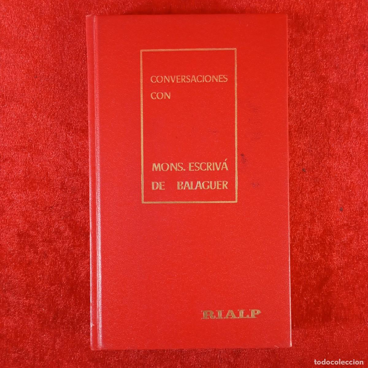 Libros de segunda mano: CONVERSACIONES CON MONS. ESCRIV&Aacute; DE BALAGUER - EDICIONES RIALP - 1969 / 5900