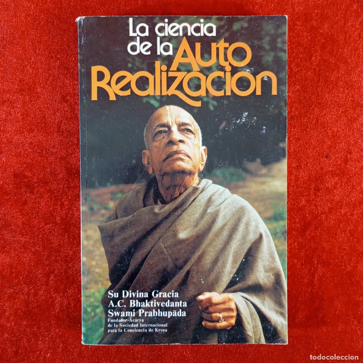 Libros de segunda mano: LA CIENCIA DE LA AUTO REALIZACION - A.C. BHAKTIVEDANTA SWAMI PRABHUPADA - 1979 / 5930