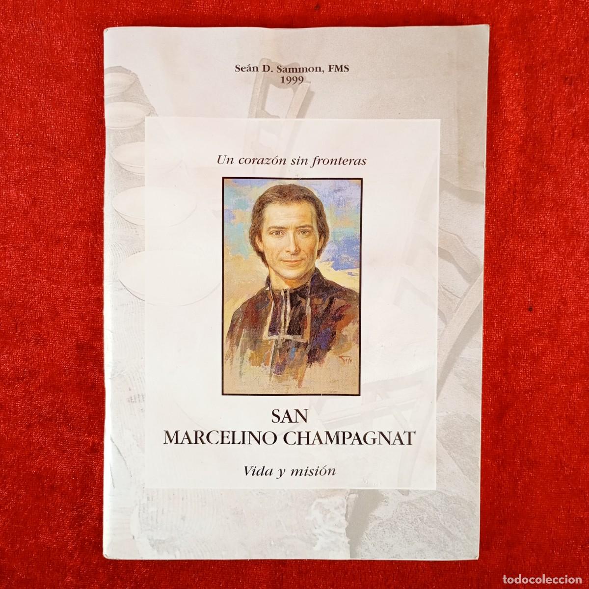 Libros de segunda mano: SAN MARCELINO CHAMPAGNAT - VIDA Y MISI&Oacute;N - UN CORAZ&Oacute;N SIN FRONTERAS - SE&Aacute;N D. SAMMON - 1999 / 5950
