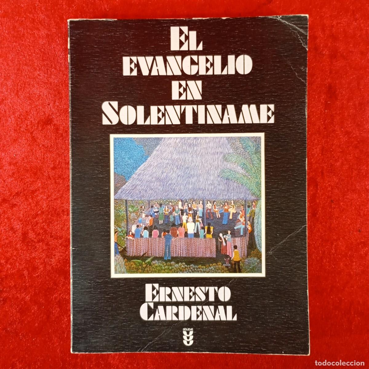 Libros de segunda mano: EL EVANGELIO EN SOLENTINAME - ERNESTO CARDENAL - S&Iacute;GUEME / 5995