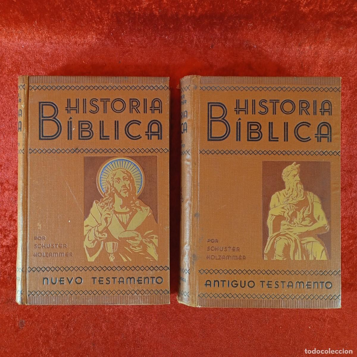 Libros de segunda mano: HISTORIA B&Iacute;BLICA - ANTIGUO Y NUEVO TESTAMENTO - SCHUSTER HOLZAMMER - 1935 / 6006