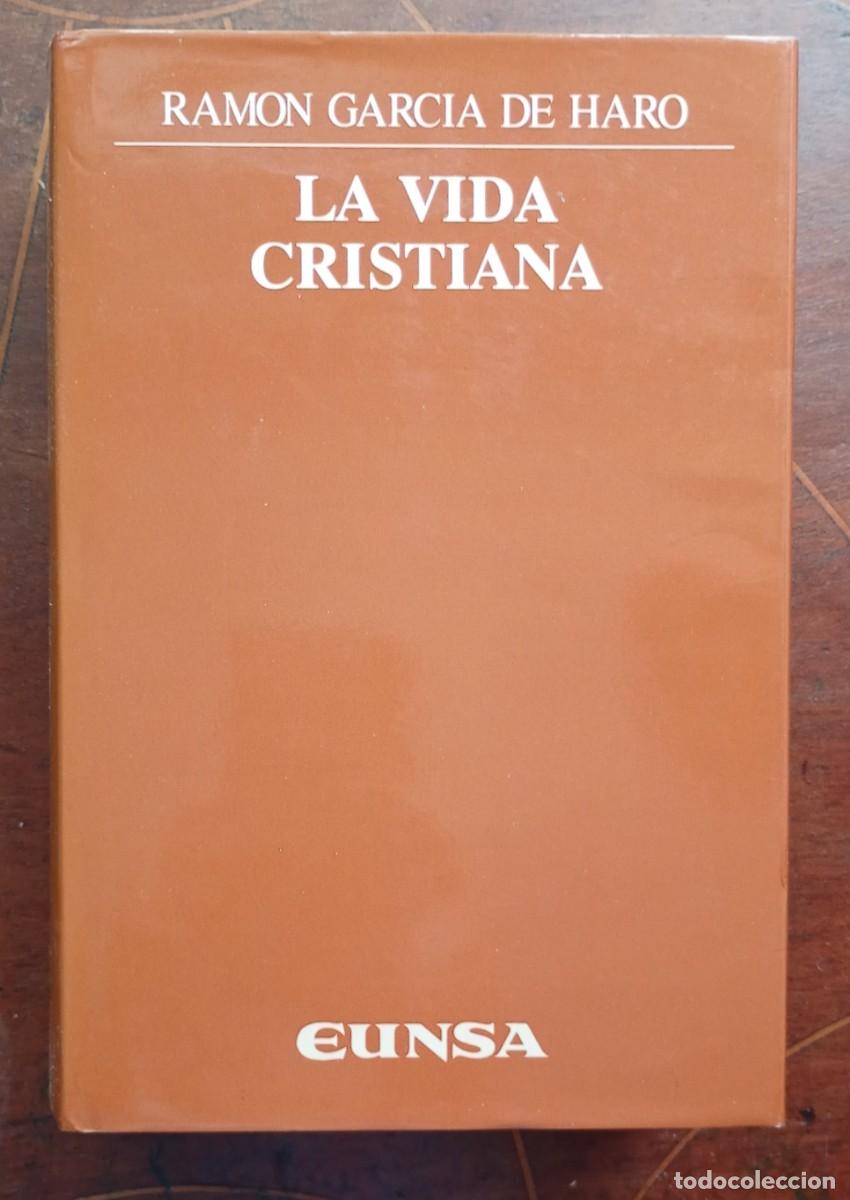Libros de segunda mano: Ramon Garcia de Haro LA VIDA CRISTIANA