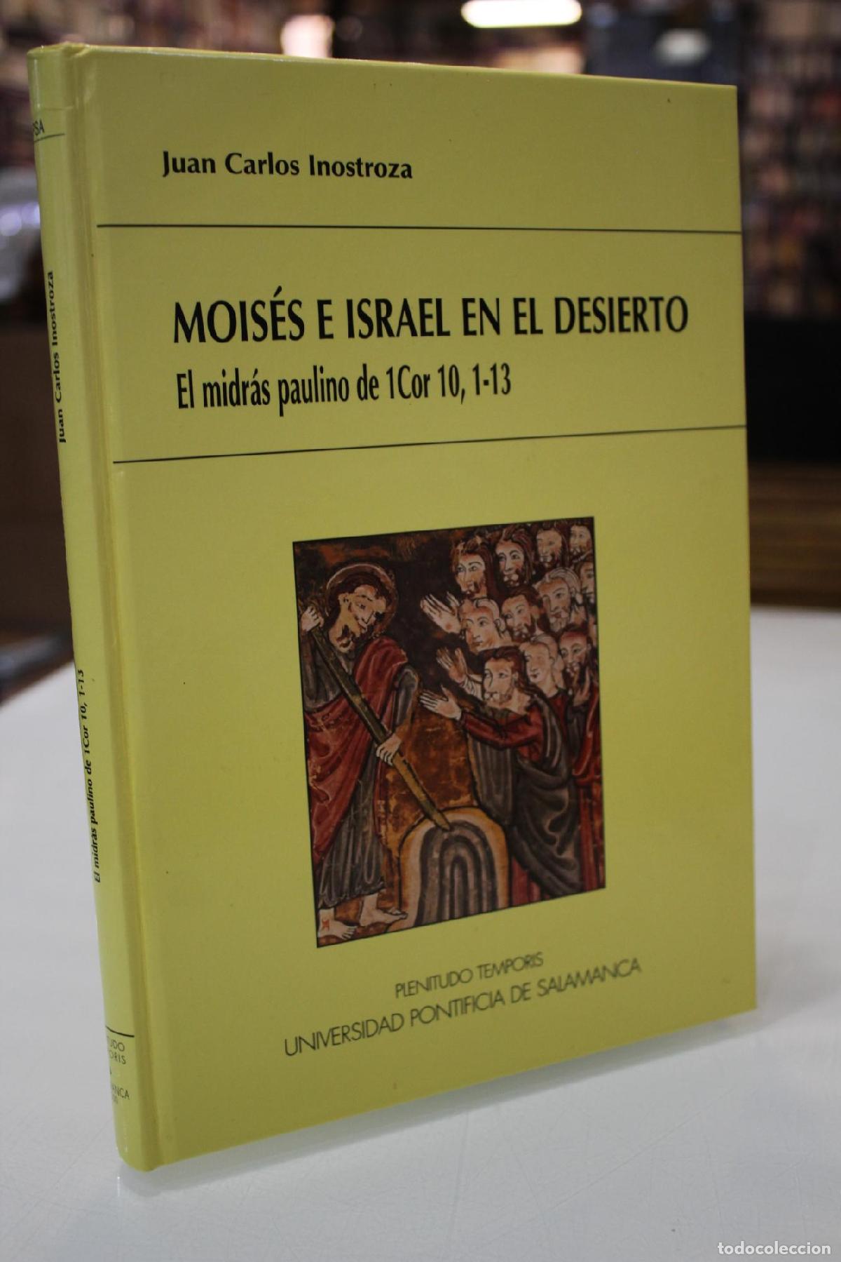 Libros de segunda mano: Mois&eacute;s e Israel en el desierto. El midr&aacute;s paulino de 1Cor 10, 1-13 - Inostroza Lanas, Juan Carlos
