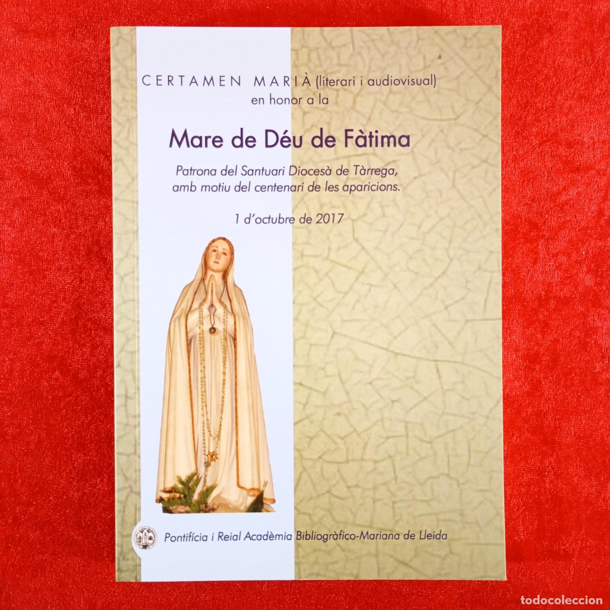 Libros de segunda mano: CERT&Agrave;MEN MARI&Agrave; EN HONOR A LA MARE DE D&Eacute;U DE F&Agrave;TIMA T&Agrave;RREGA - 2017 - ACAD&Egrave;MIA MARIANA LLEIDA/ 6159