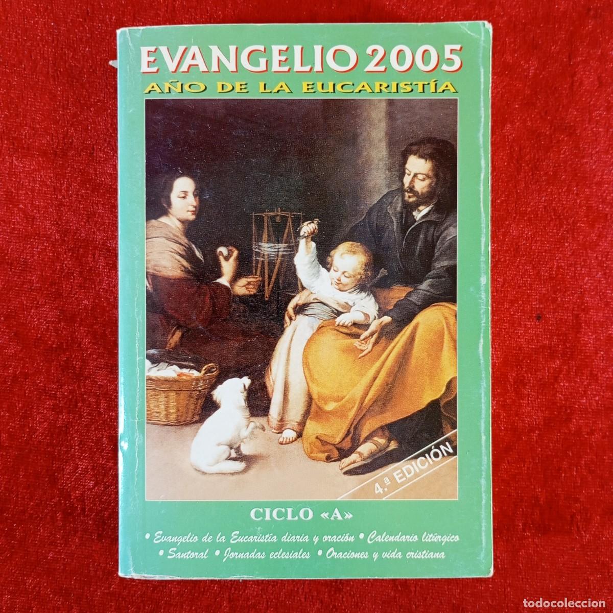 Libros de segunda mano: EVANGELIO 2005 - A&Ntilde;O DE LA EUCARIST&Iacute;A - CICLO A / 6162