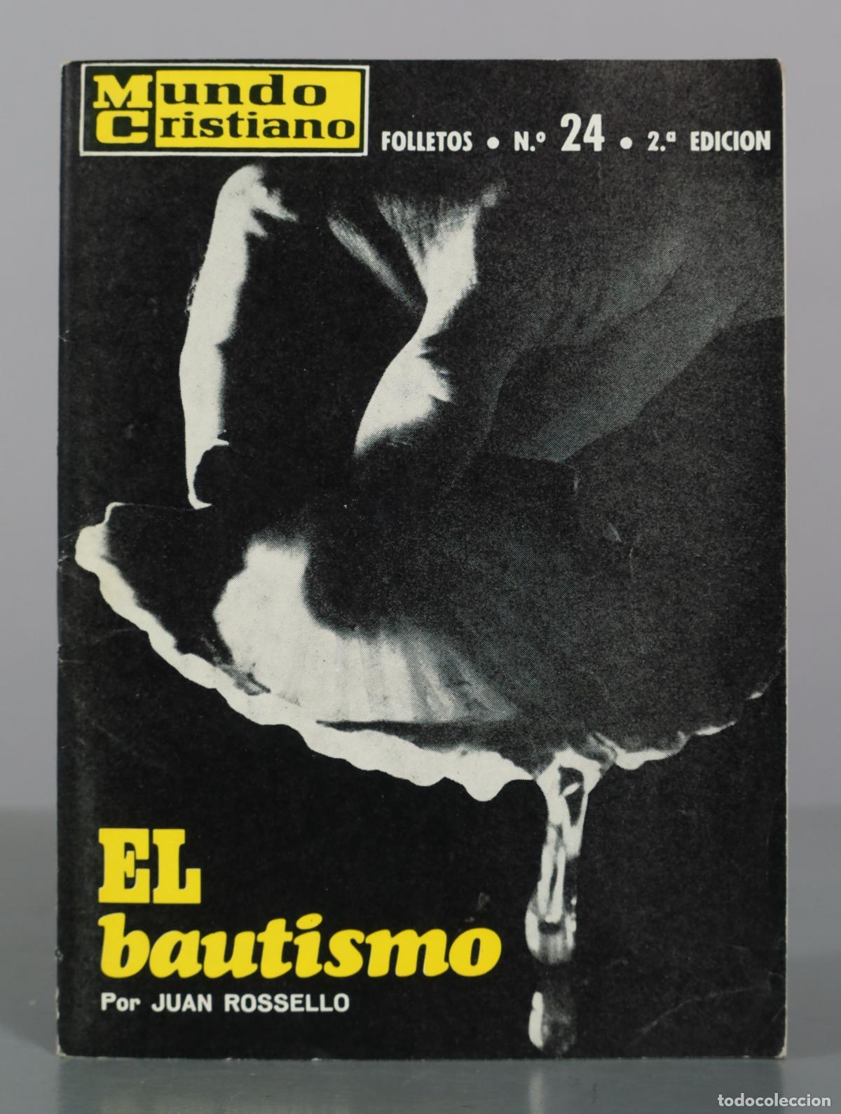 Libros de segunda mano: El bautismo - Juan Rossello - 2.&ordf; edici&oacute;n - Mundo Cristiano