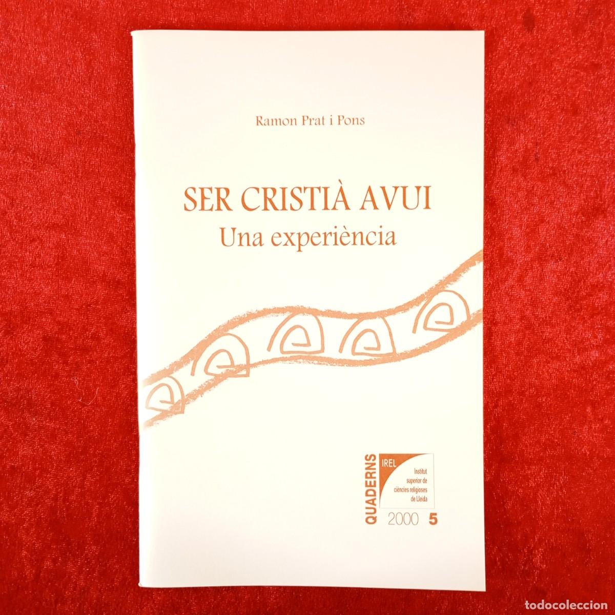 Livros em segunda m&atilde;o: SER CRISTI&Agrave; AVUI - UNA EXPERI&Egrave;NCIA - RAMON PRAT I PONS / 6231