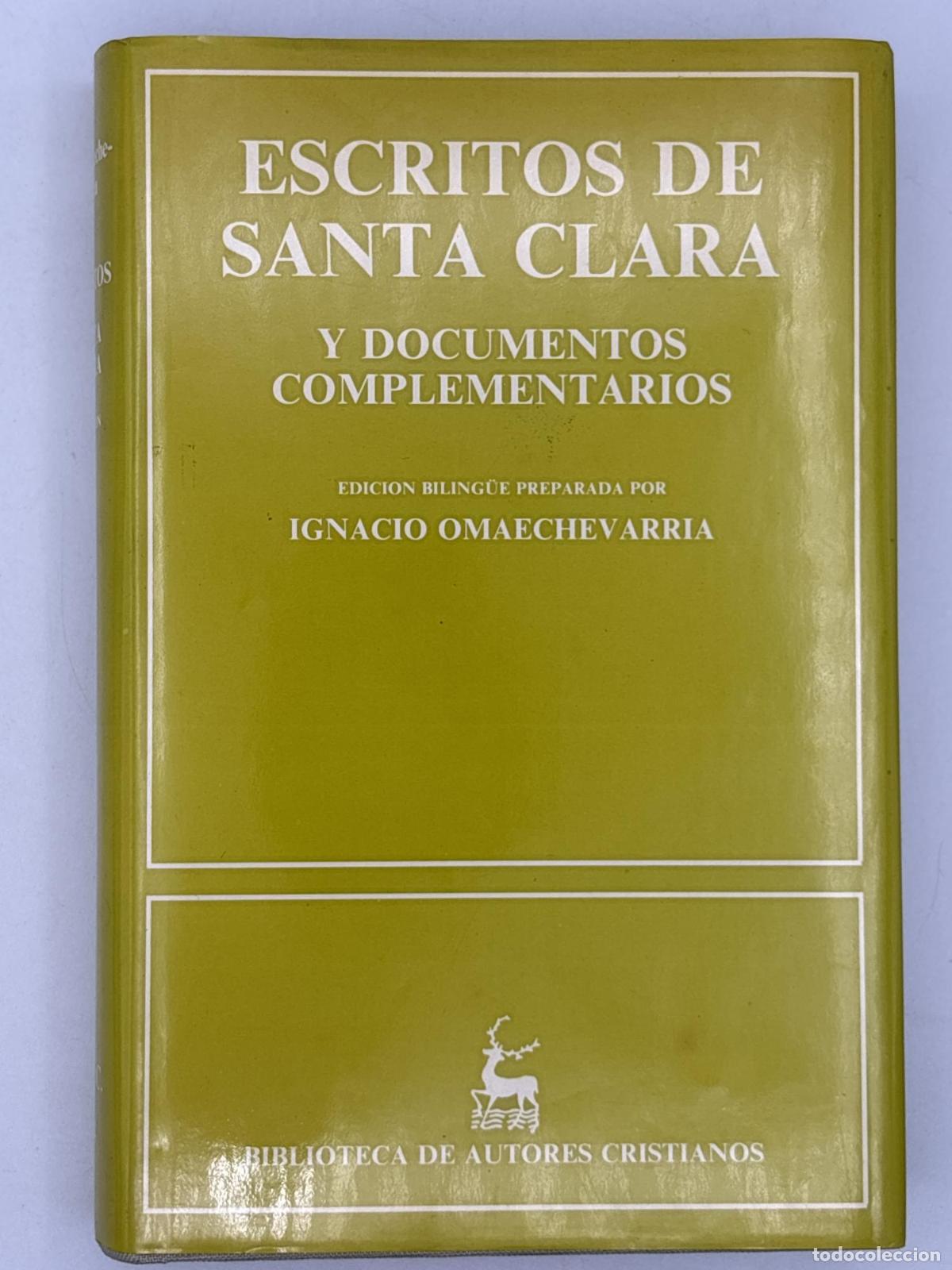 Gebrauchte B&uuml;cher: Escritos de Santa Clara y documentos complementarios - Santa Clara de As&iacute;s