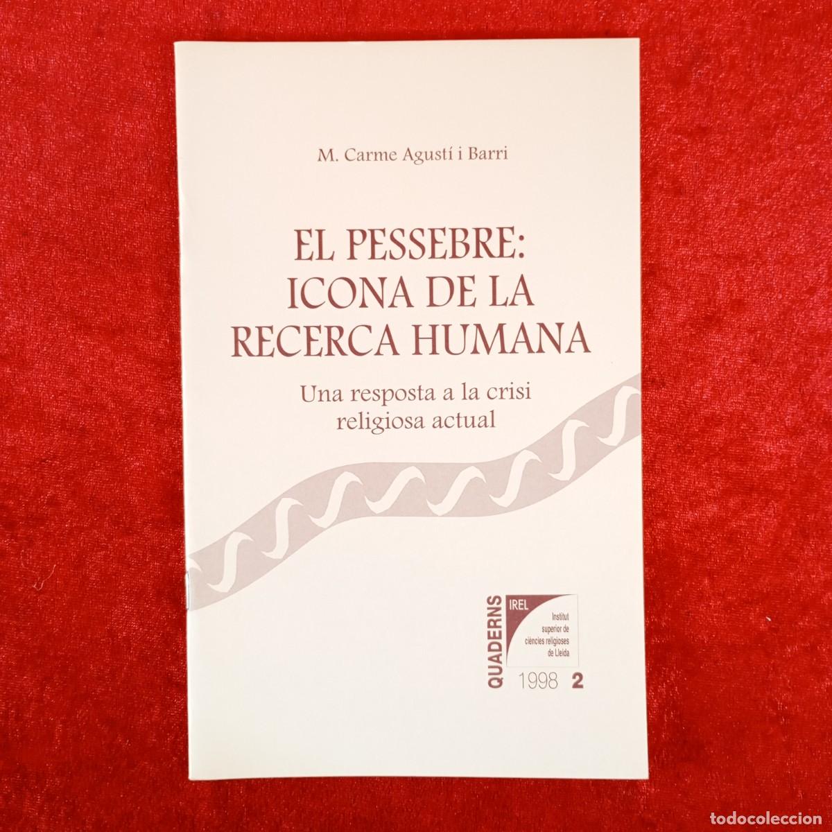 Gebrauchte B&uuml;cher: EL PESSEBRE: ICONA DE LA RECERCA HUMANA - UNA RESPOSTA A LA CRISI RELIGIOSA ACTUAL - CARME / 6233