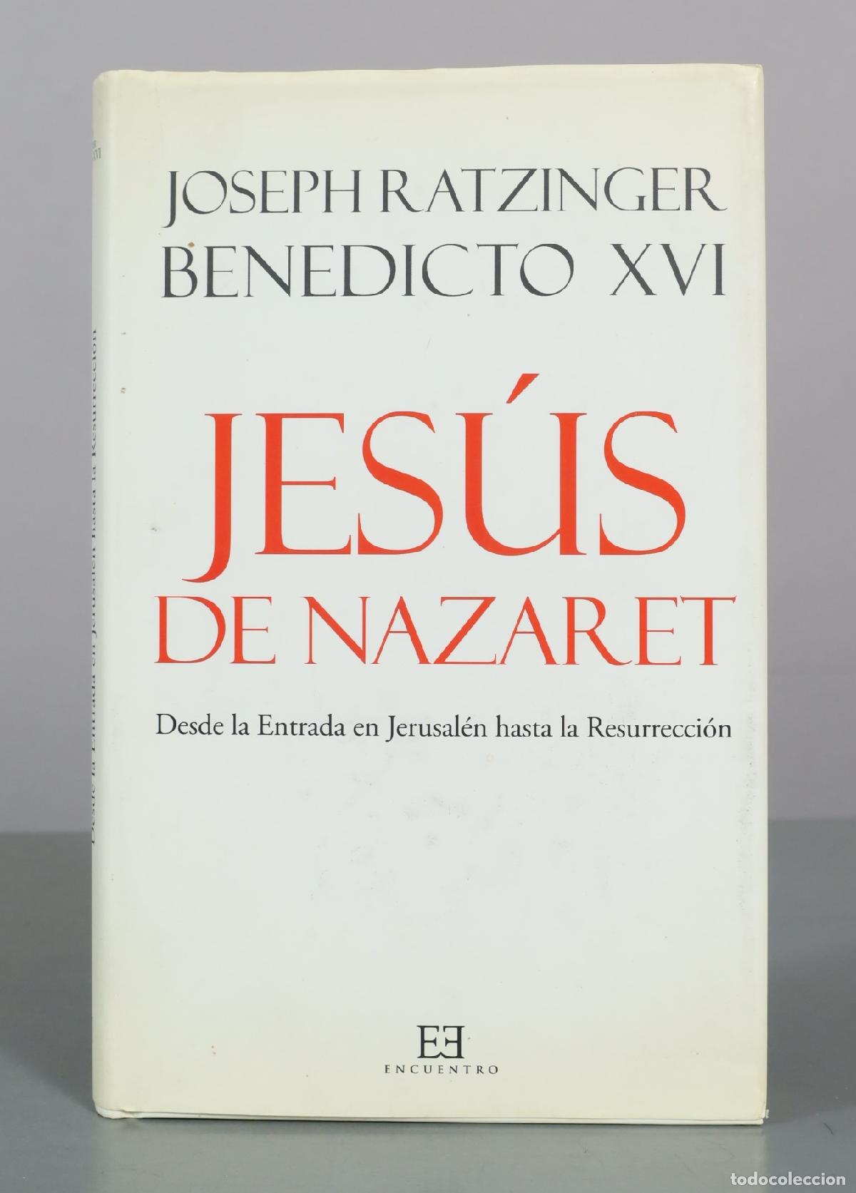 Libros de segunda mano: JESUS DE NAZARET. DESDE LA ENTRADA EN JERUSALEN HASTA LA RESURRECCION RATZINGER, JOSEPH