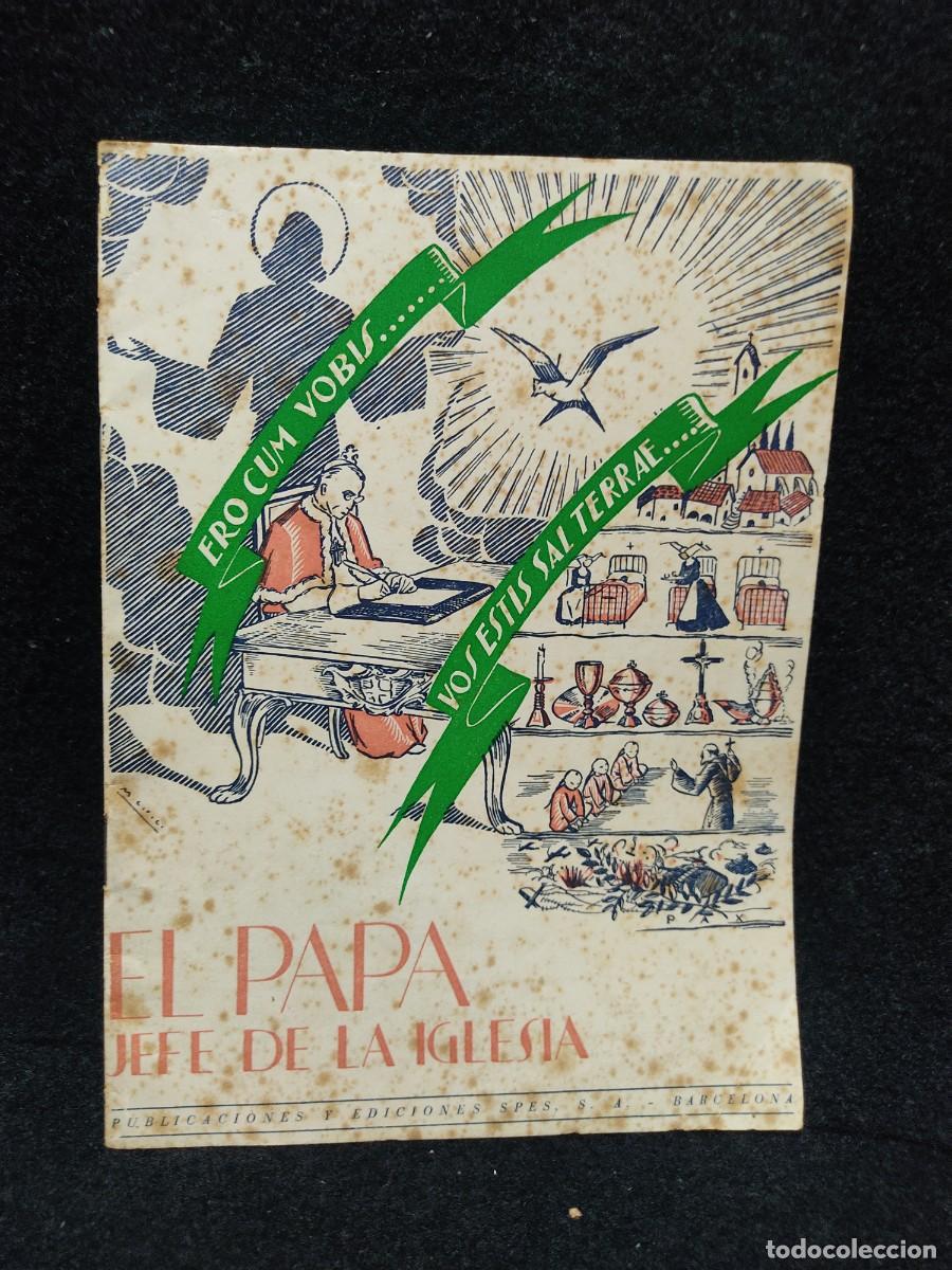 Libros de segunda mano: EL PAPA, JEFE DE LA IGLESIA - 1943 - SPES