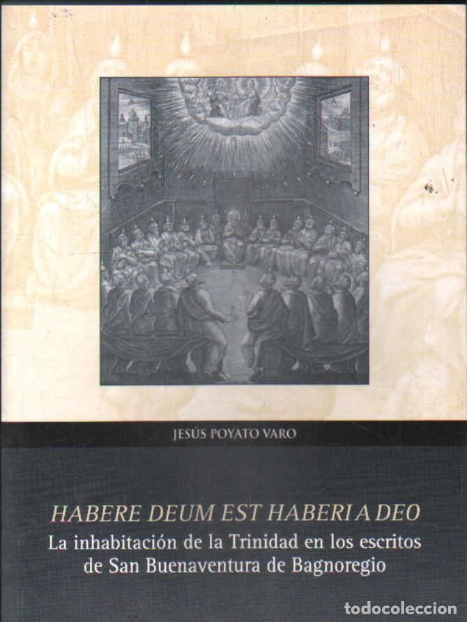Libros de segunda mano: HABERE DEUM EST HABERI A DEO. POYATO VARO, JES&Uacute;S. A-RE-2488
