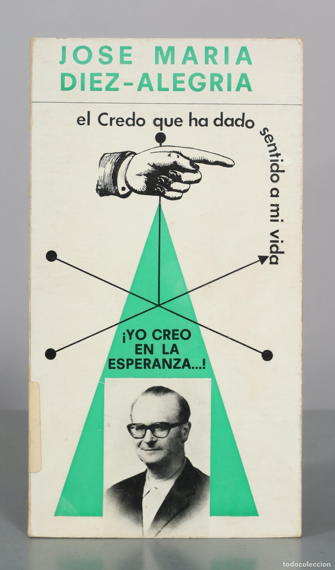 Livros em segunda m&atilde;o: El Credo que ha dado sentido a mi vida - Jose Maria Diez-Alegria - DDB