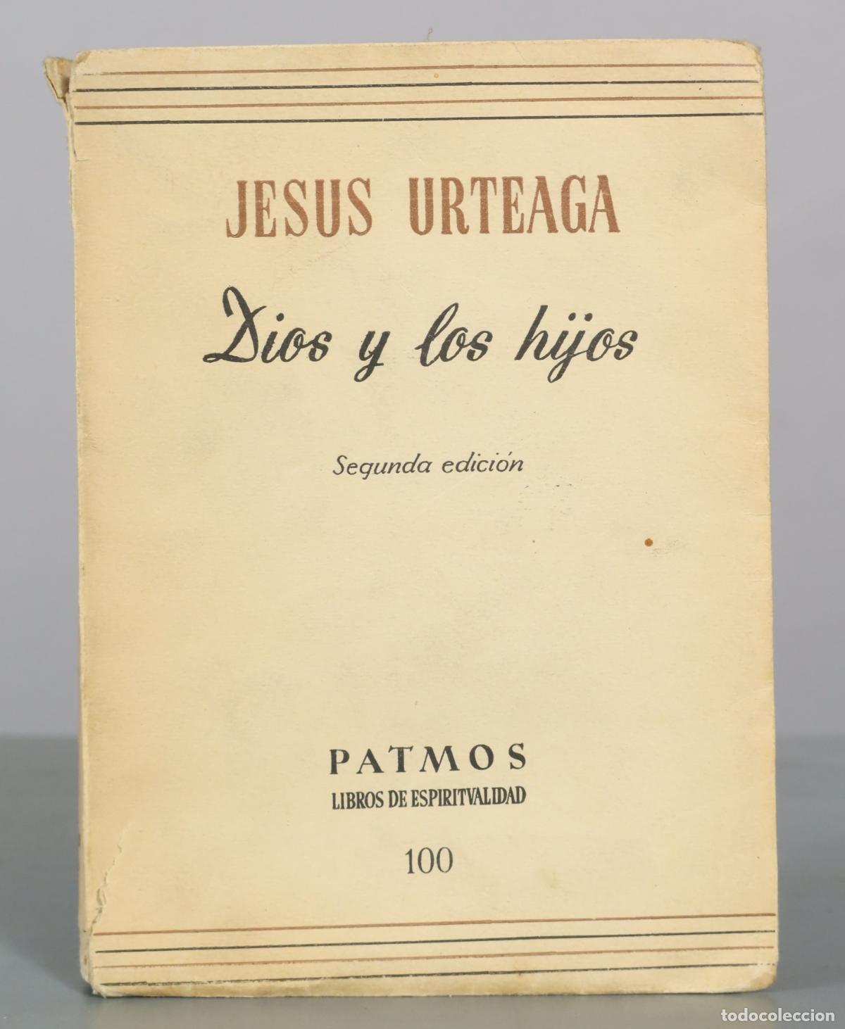 Libros de segunda mano: Dios y los hijos - Jesus Urteaga - Segunda edici&oacute;n - Patmos