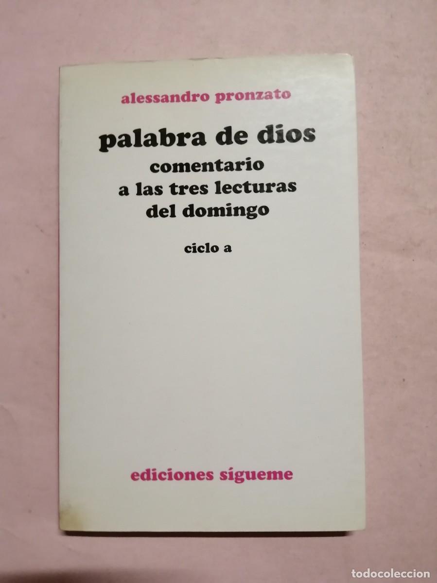 Libros de segunda mano: PALABRA DE DIOS. COMENTARIO A LAS TRES LECTURAS DEL DOMINGO. CICLO A (ALESSANDRO PRONZATO)