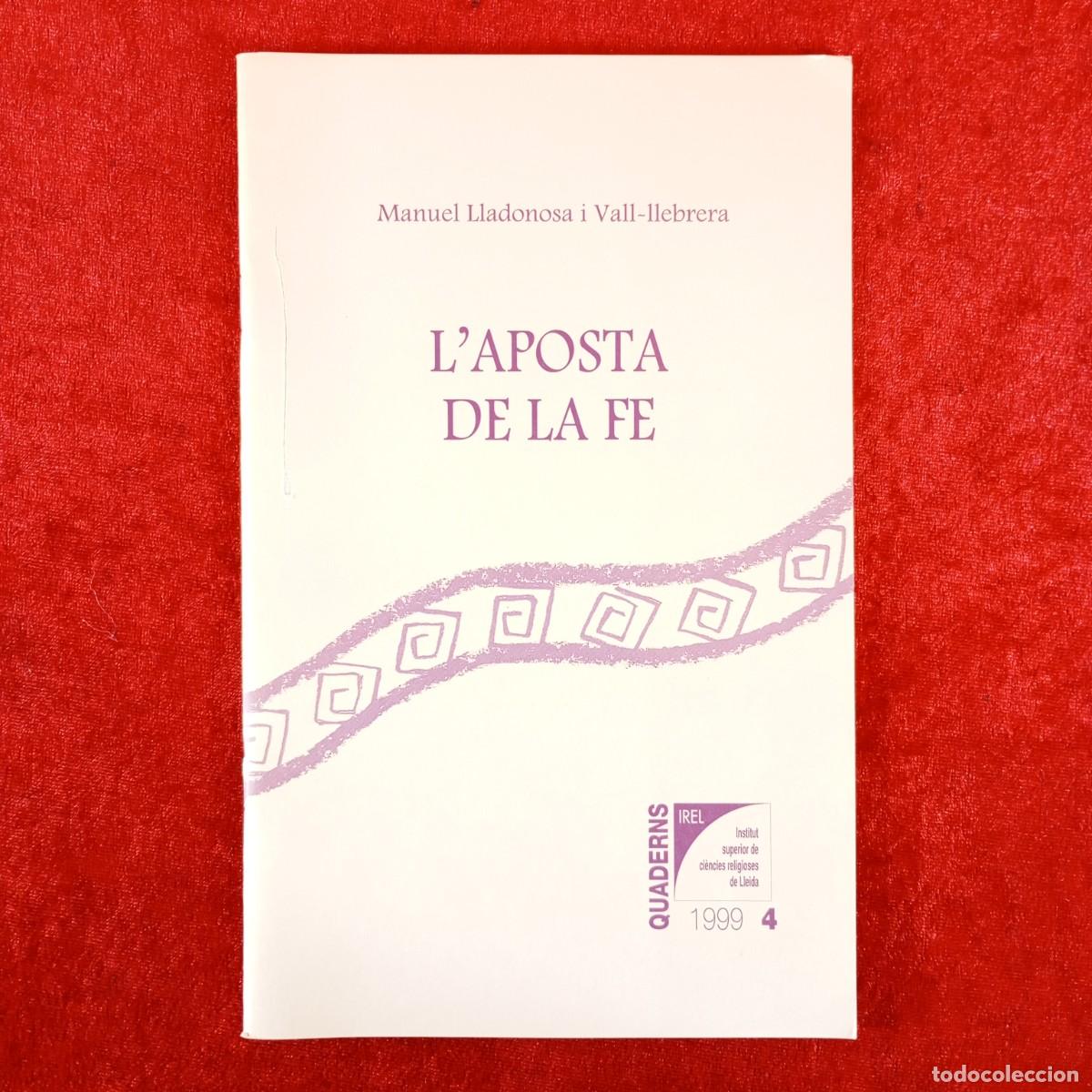 Gebrauchte B&uuml;cher: L'APOSTA DE LA FE - MANUEL LLADONOSA I VALL-LLEBRERA / 6236