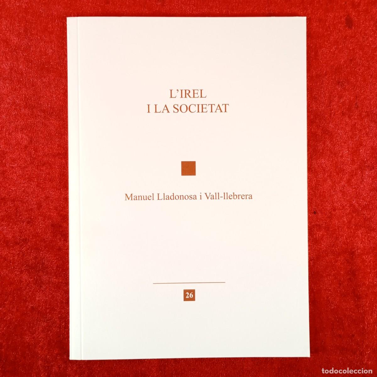 Gebrauchte B&uuml;cher: L'IREL I LA SOCIETAT - MANUEL LLADONOSA I VALL-LLEBRERA / 6252