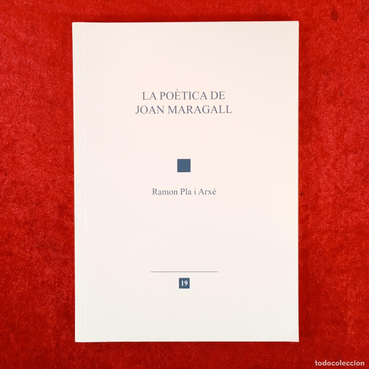 Libros de segunda mano: LA PO&Egrave;TICA DE JOAN MARAGALL - RAMON PLA I ARX&Eacute; / 6257