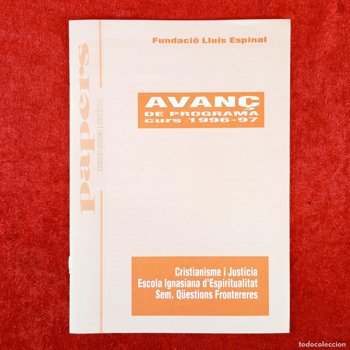 Libros de segunda mano: FUNDACI&Oacute; LLU&Iacute;S ESPINAL - CRISTIANISME I JUST&Iacute;CIA - ESCOLA IGNASIANA D'ESPIRITUALITAT - 1996-9 / 6287