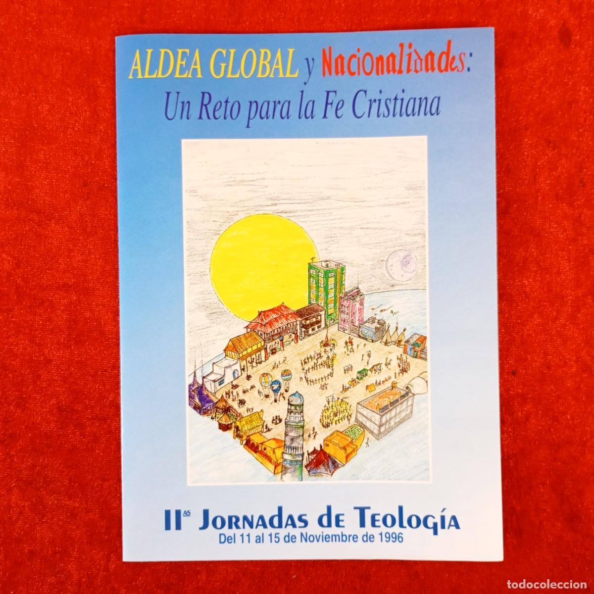 Libros de segunda mano: ALDEA GLOBAL Y NACIONALIDADES: UN RETO PARA LA FE CRISTIANA - II JORNADAS DE TEOLOG&Iacute;A / 6298