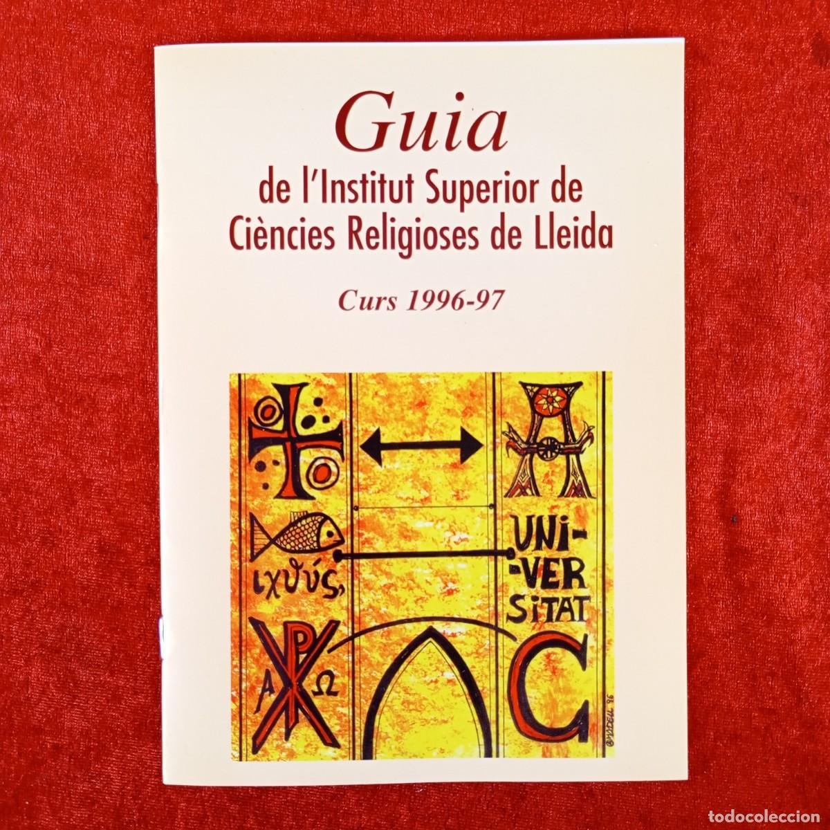 Libros de segunda mano: GUIA DE L'INSTITUT SUPERIOR DE CI&Egrave;NCIES RELIGIOSES DE LLEIDA - CURS 1996-97 / 6301