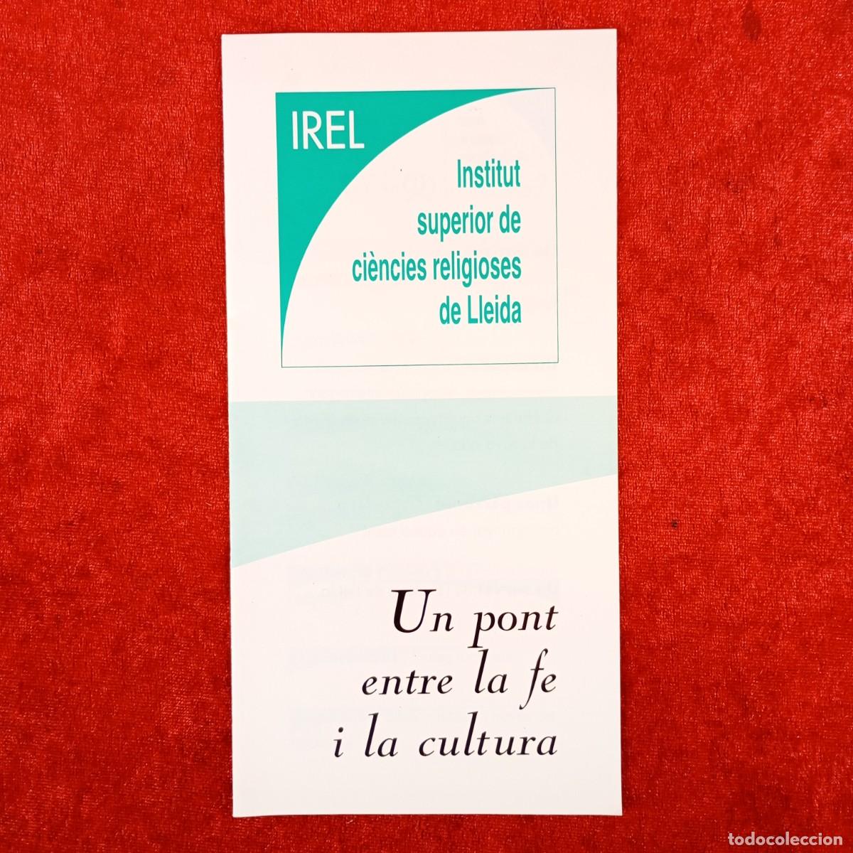 Libros de segunda mano: IREL - INSTITUT SUPERIOR DE CI&Egrave;NCIES RELIGIOSES DE LLEIDA - UN PONT ENTRE LA FE I LA CULTURA / 6314