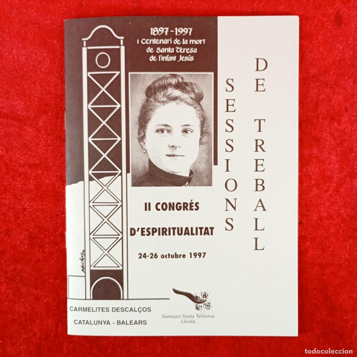 Libros de segunda mano: 1897-1997 - CENTENARI DE LA MORT DE SANTA TERESA DE L'INTANT JES&Uacute;S - LLEIDA - SANTA TERESINA / 6316