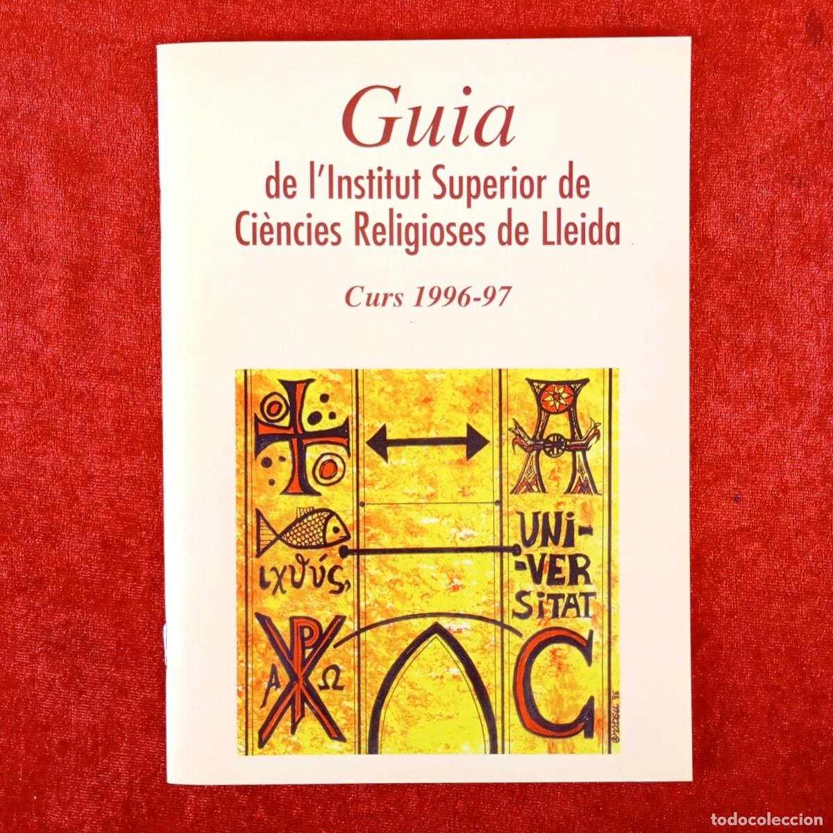 Libros de segunda mano: GUIA DE L'INSTITUT SUPERIOR DE CI&Egrave;NCIES RELIGIOSES DE LLEIDA - CURS 1996-97 / 6321