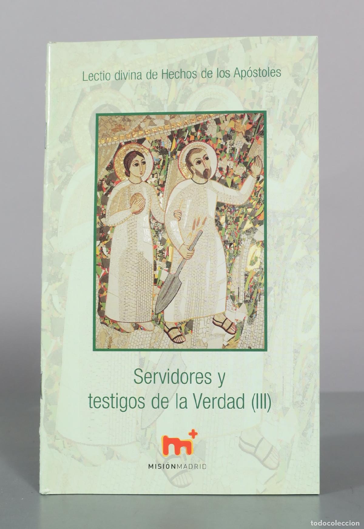 Libros de segunda mano: Lectio divina de Hechos de los Ap&oacute;stoles - Servidores y testigos de la Verdad (III) - Misi&oacute;n Madrid