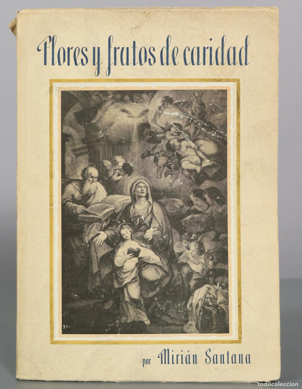 Libros de segunda mano: Flores y frutos de caridad - Las Hermanas de la Caridad de Santa Ana durante la cruzada de
