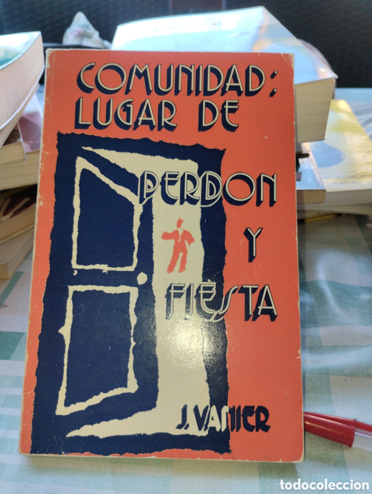 Libros de segunda mano: COMUNIDAD: LUGAR DE PERD&Oacute;N Y FIESTA, JEAN VANIER