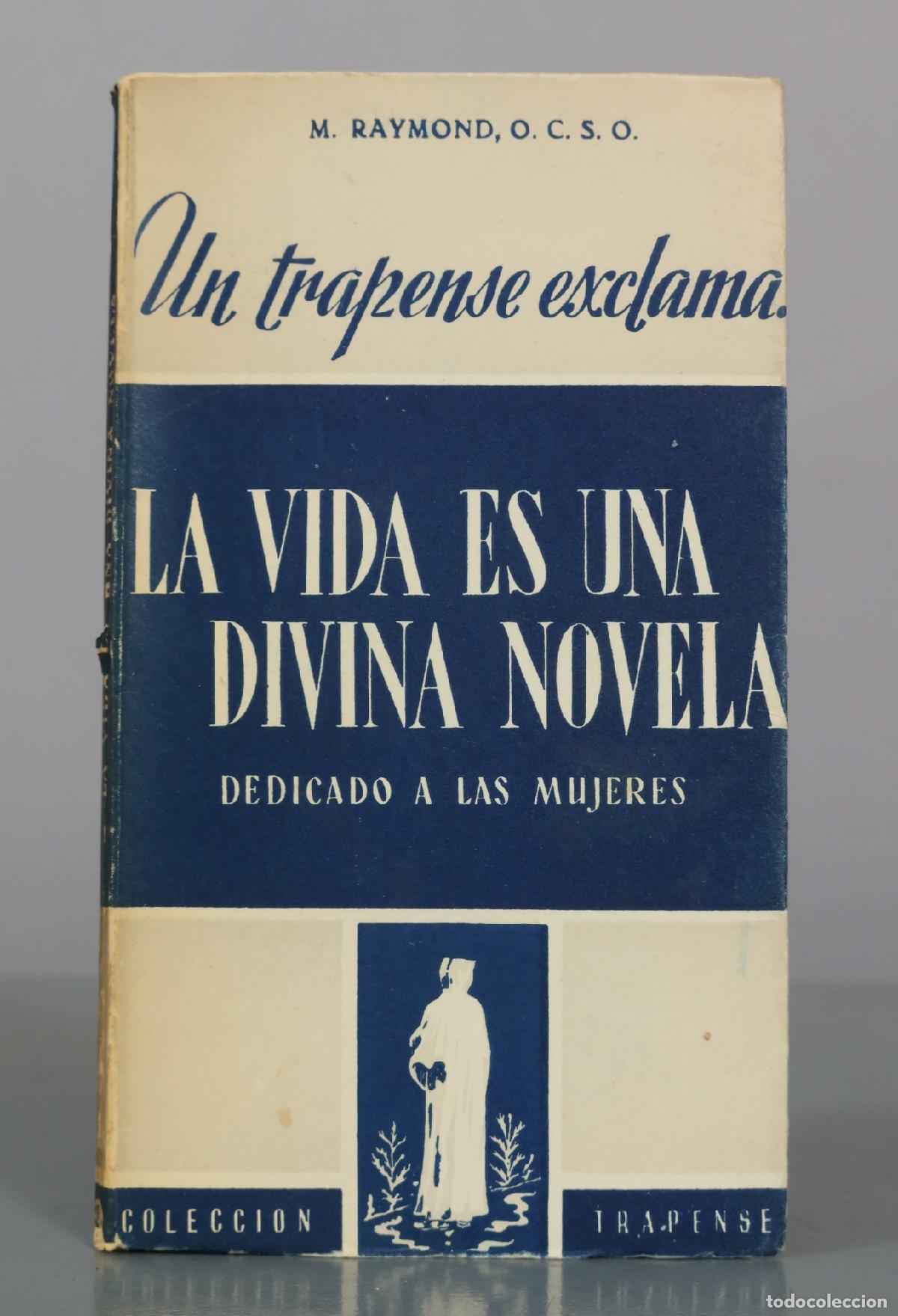 Libros de segunda mano: La vida es una divina novela - M. Raymond
