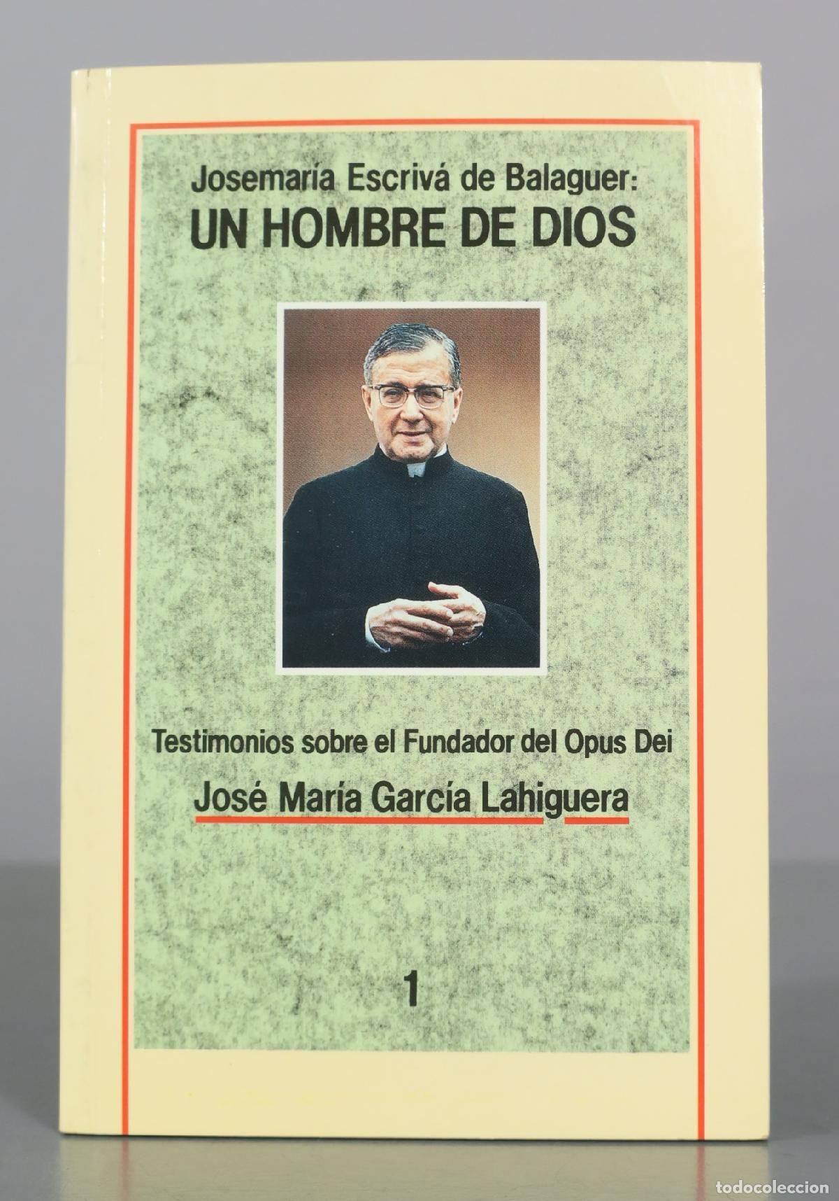 Libros de segunda mano: Josemar&iacute;a Escriv&aacute; de Balaguer: Un hombre de Dios - Jos&eacute; Mar&iacute;a Garc&iacute;a Lahiguera - Ediciones Palabra
