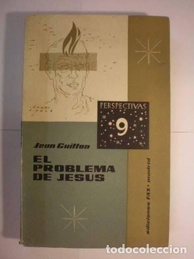 Libros de segunda mano: El problema de Jes&uacute;s. Jean Guitton.
