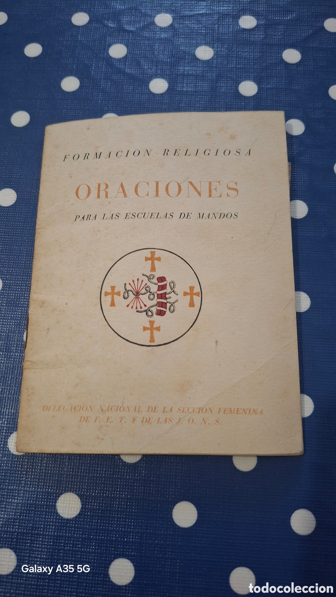 Libros de segunda mano: Formaci&oacute;n religiosa oraciones para las escuelas de mandos.Delg Nacional secci&oacute;n femenina Falange