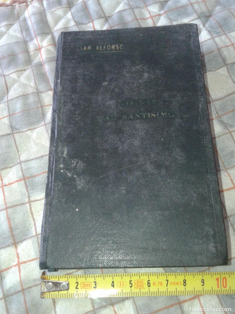 Libros de segunda mano: VISITAS AL SANT&Iacute;SIMO, S. ALFONSO M&ordf; DE LIGORIO, 1956, LR