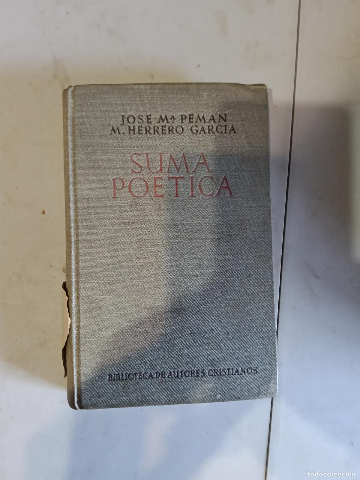 Libros de segunda mano: SUMA PO&Eacute;TICA. JOS&Eacute; M&ordf; PEM&Aacute;N, M. HERRERO GARC&Iacute;A. POES&Iacute;A RELIGIOSA ESPA&Ntilde;OLA. BAC. 1944 B A C.