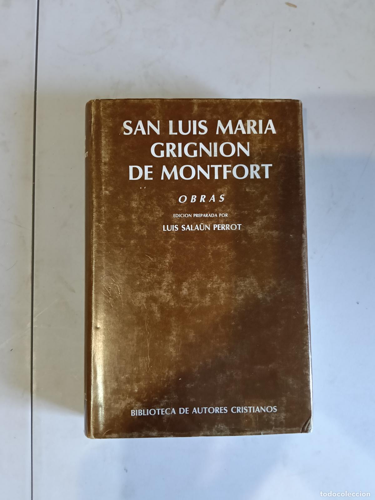Libros de segunda mano: SAN LUIS MARIA GRIGNION DE MONTFORT OBRAS 1984 BIBLIOTECA AUTORES CRISTIANOS CARTAS AMOR SABIDURIA