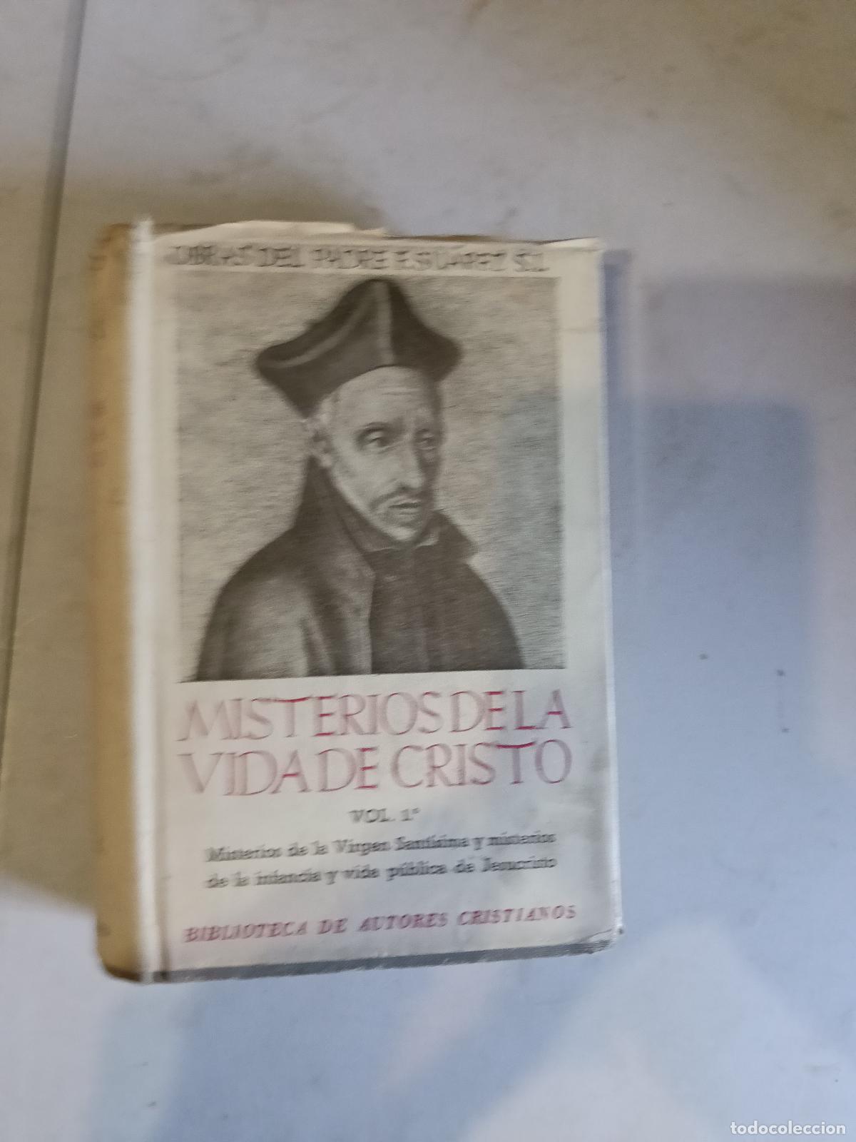 Libros de segunda mano: MISTERIOS DE LA VIDA DE CRISTO DISPUTAS. SUAREZ. VOL I. BAC. 1948