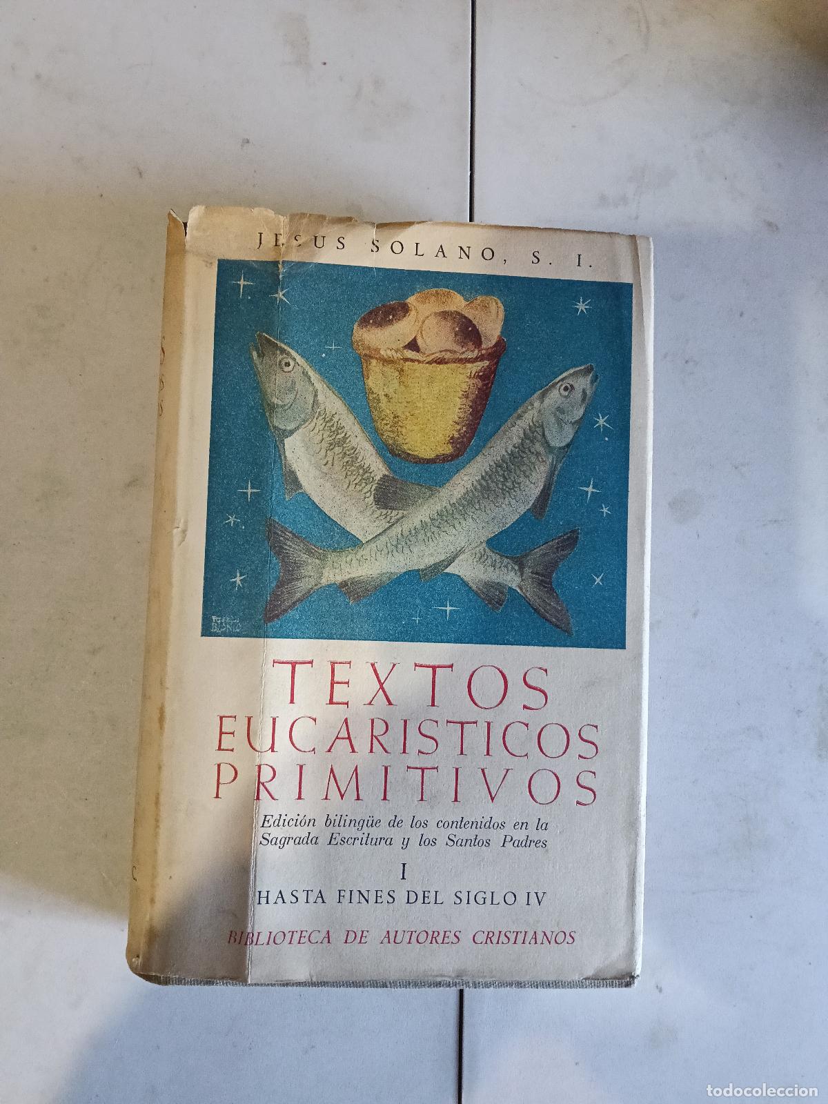 Libros de segunda mano: Textos Eucar&iacute;sticos Primitivos. I. Jes&uacute;s Solano. Madrid 1952