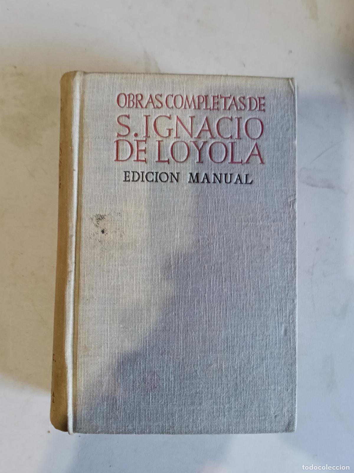 Libros de segunda mano: OBRAS COMPLETAS DE SAN IGNACIO DE LOYOLA Edici&oacute;n Manual - P. IGNACIO IPARRAGUIRRE, S. I.,