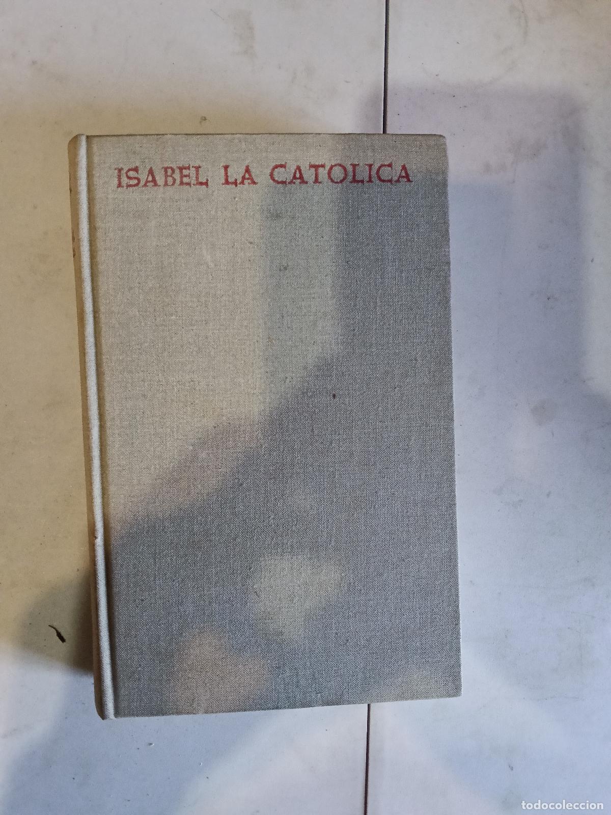 Libros de segunda mano: Isabel la Catolica: Estudio critico de su vida y su reinado - Tarsicio de Azcona - BAC 1964