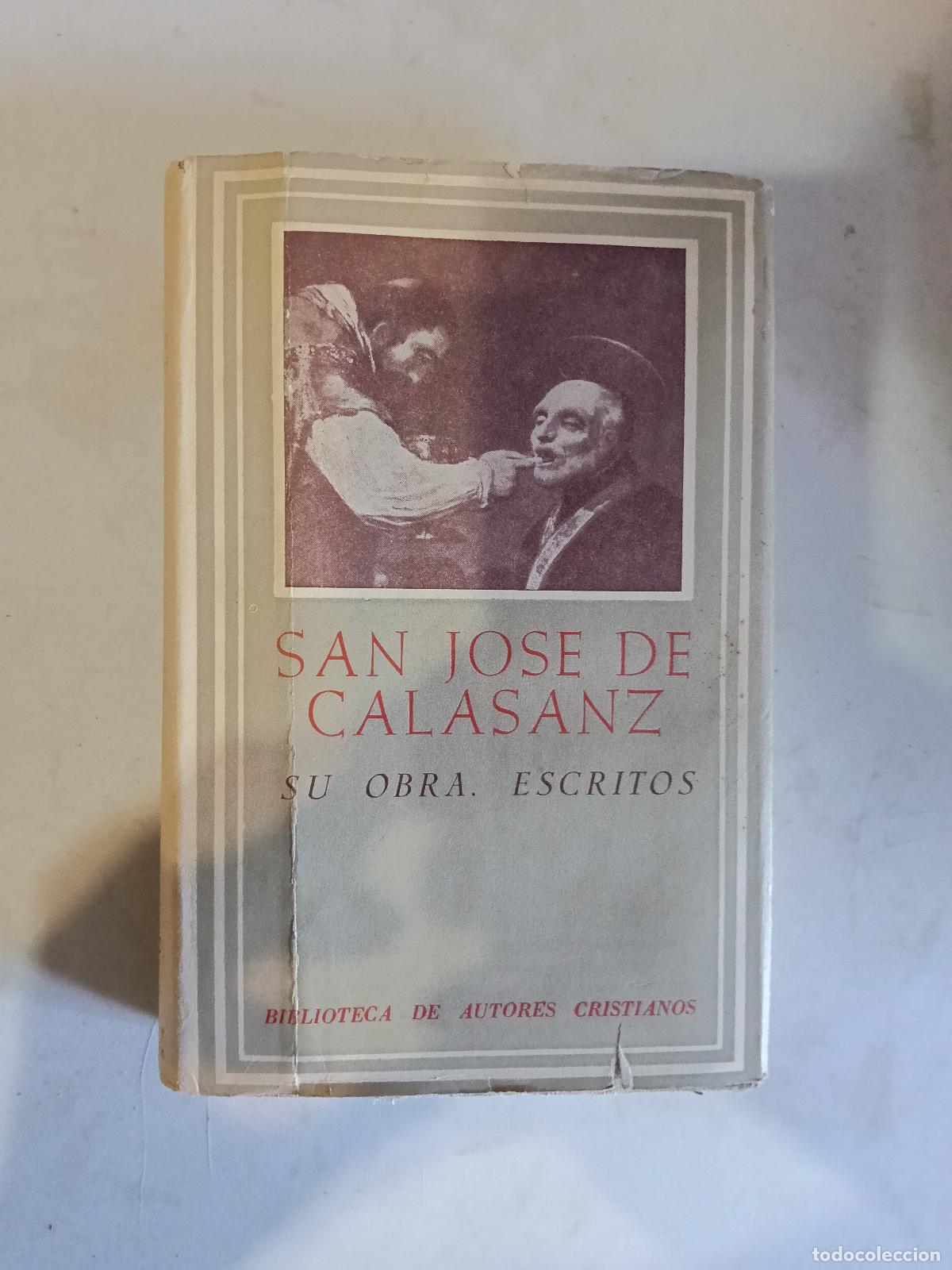 Libros de segunda mano: SAN JOS&Eacute; DE CALASANZ. SU OBRA, ESCRITOS. GY&Ouml;RGY S&Aacute;NTHA. BIBLIOTECA DE AUTORES CRISTIANOS 1956