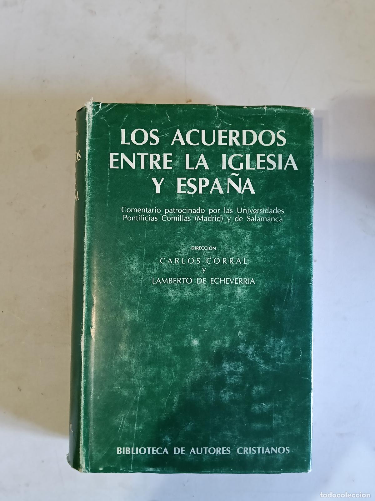 Libros de segunda mano: LOS ACUERDOS ENTRE LA IGLESIA Y ESPA&Ntilde;A,B.A.C,1980,810 PAGINAS