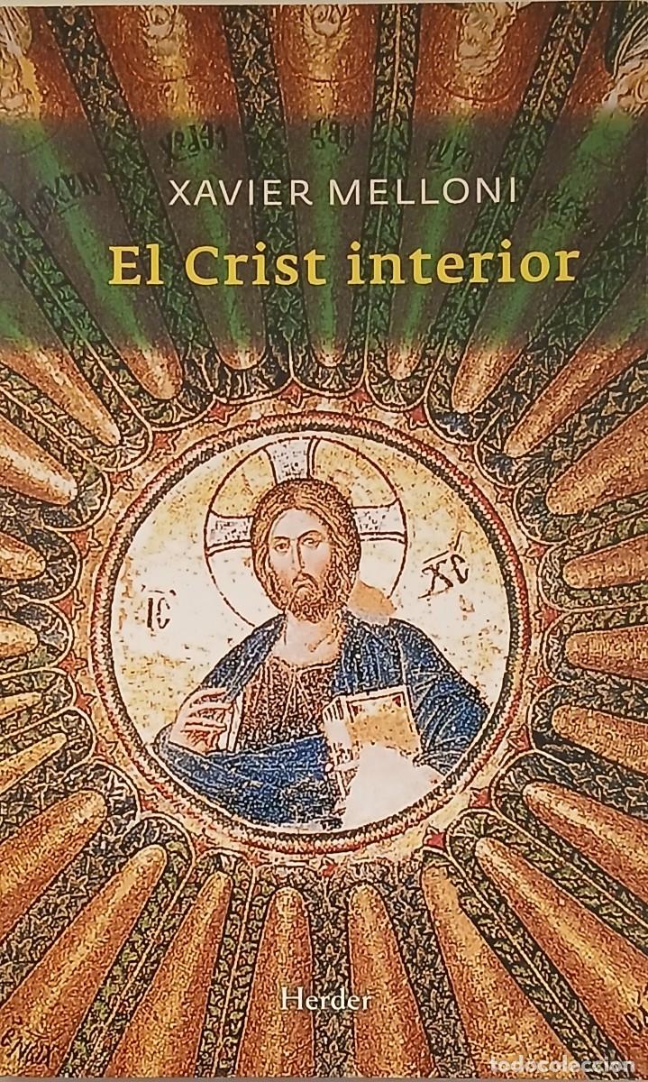 Libros de segunda mano: El Crist interior (X. Melloni)