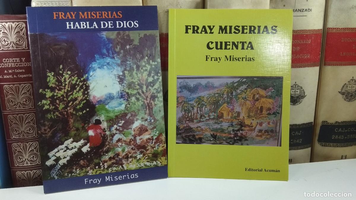 Libros de segunda mano: FRAY MISERIAS HABLA DE DIOS / FRAY MISERIAS CUENTA. Albacete.