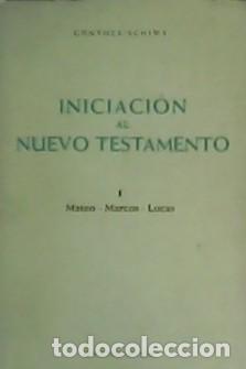 Libri di seconda mano: Iniciaci&oacute;n al Nuevo Testamento. 1 Mateo, Marcos, Lucas. Gunther Schiwy.
