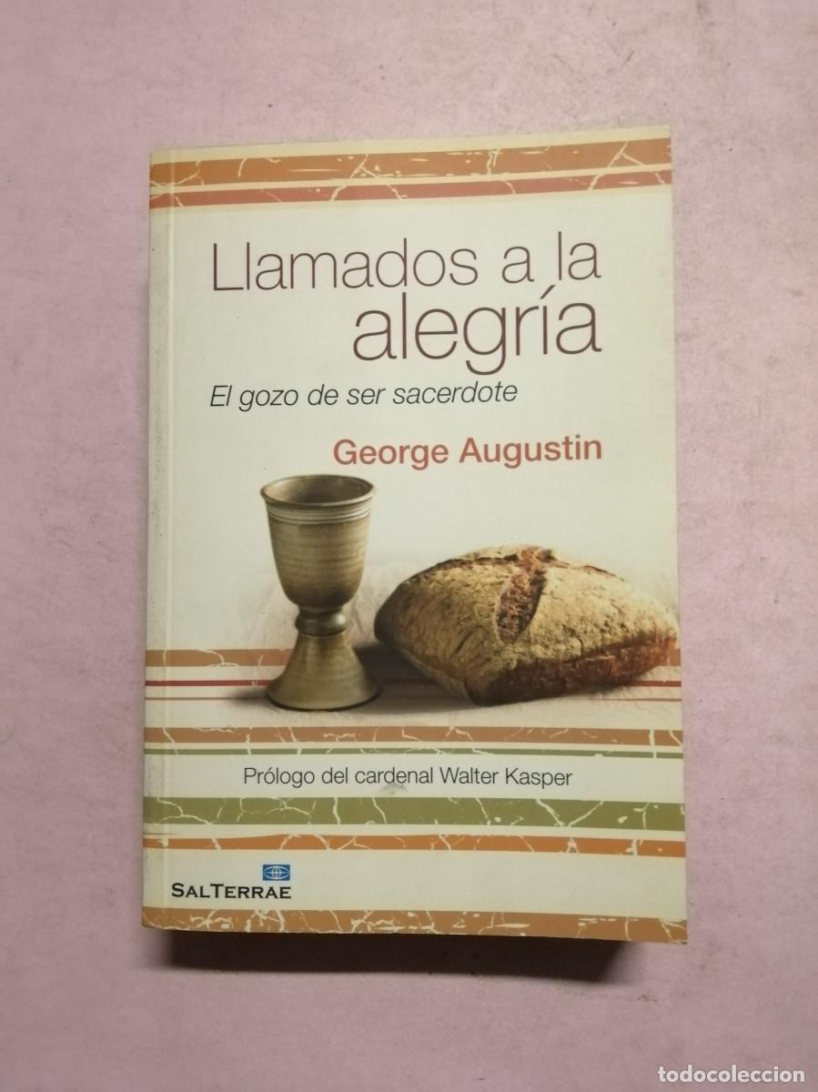 Libros de segunda mano: LLAMADOS A LA ALEGRIA. EL GOZO DE SER SACERDOTE (GEORGE AUGUSTIN)