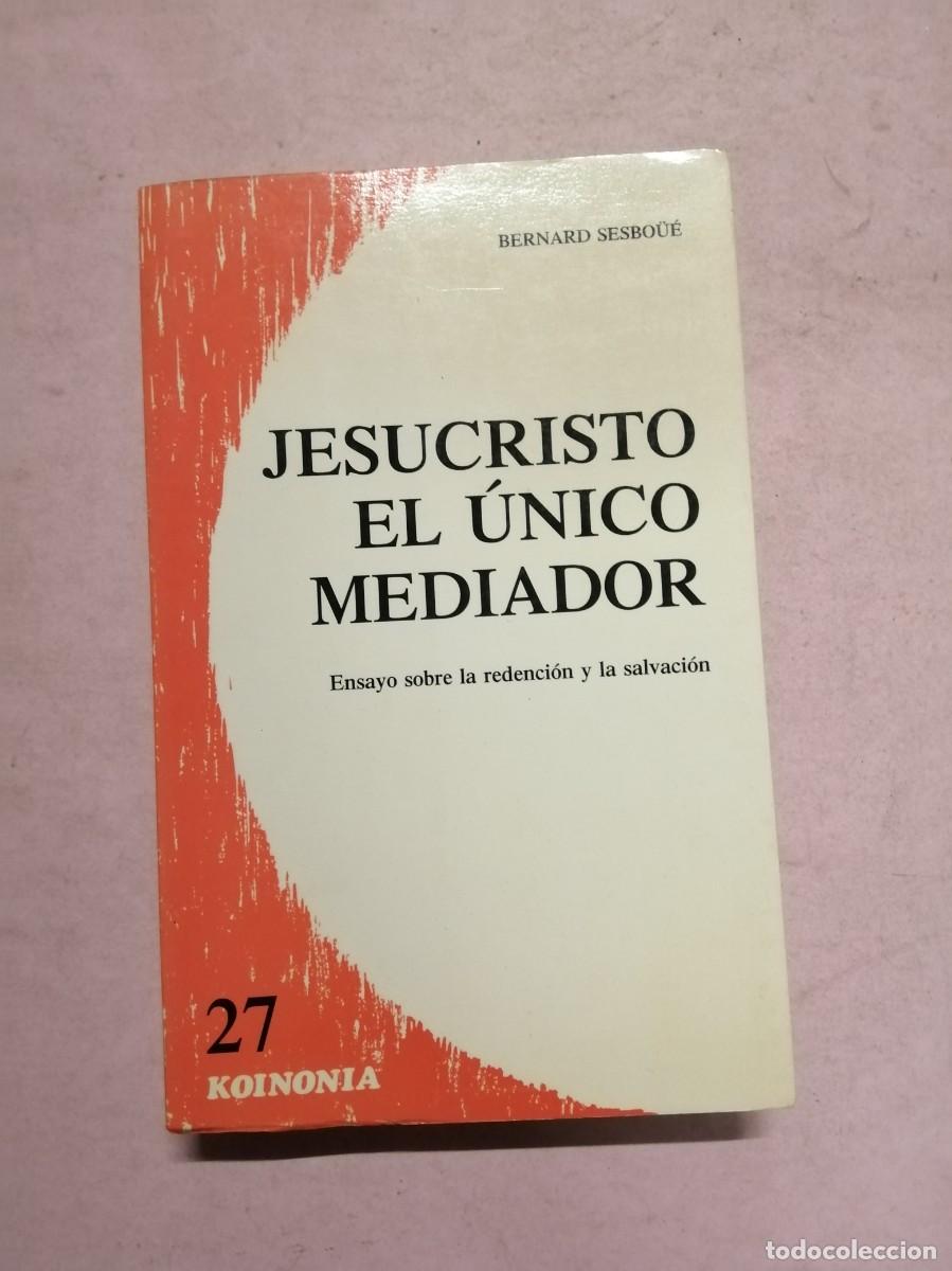 Libros de segunda mano: JESUCRISTO EL UNICO MEDIADOR (BERNARD SERBOUSE)