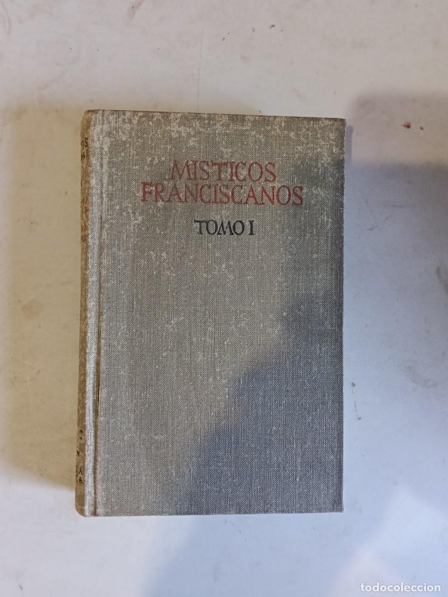 Libros de segunda mano: MISTICOS FRANCISCANOS TOMO I FRAY ALONSO DE MADRID , FRAY FRANCISCO DE OSUNA. B.A.C.